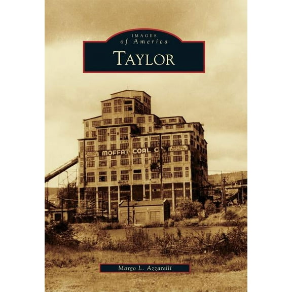 Images of America Taylor, (Paperback)