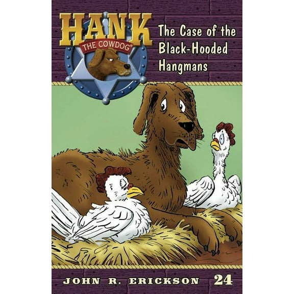 Hank the Cowdog (Quality) The Case of the Black-Hooded Hangmans, Book 24, (Paperback)