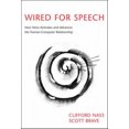 thumbnail image 2 of Wired for Speech: How Voice Activates and Advances the Human-Computer Relationship (The MIT Press), 2 of 2