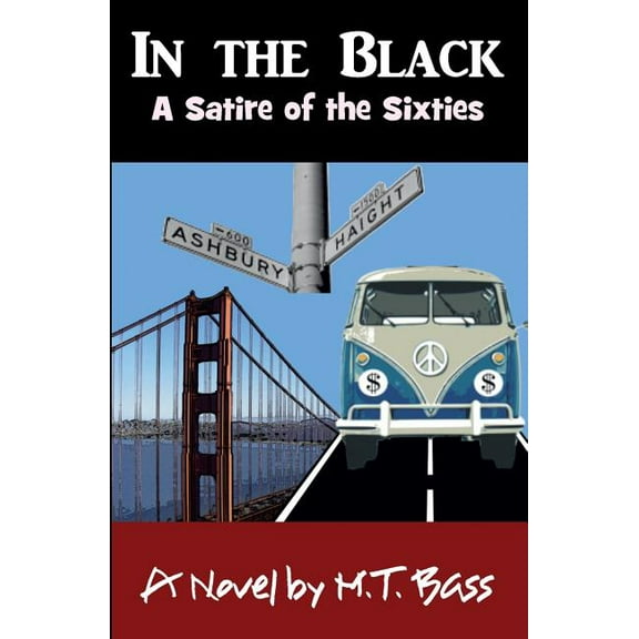 In the Black, 1965-1969: A Satire of the Sixties, (Paperback)