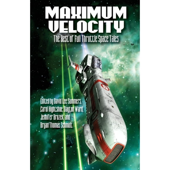 Maximum Velocity: The Best of the Full-Throttle Space Tales, (Paperback)