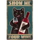 thumbnail image 1 of Letrero de hojalata vintage con diseño de gato y vino, estilo retro, "Muéstrame tu vino", 20 x 30 cm, 1 of 9