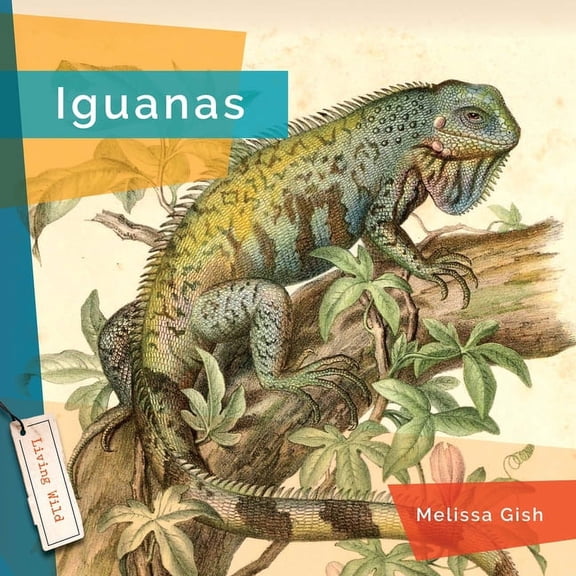 Living Wild Iguanas, (Hardcover)