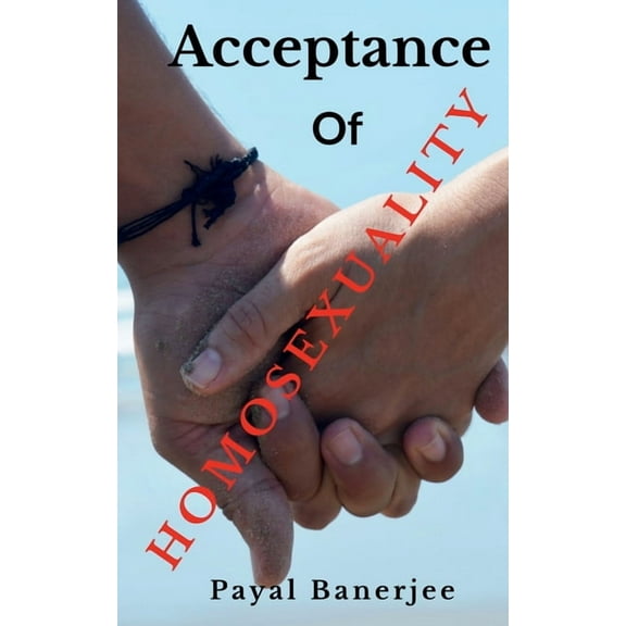 Acceptance of Homosexuality, (Paperback)
