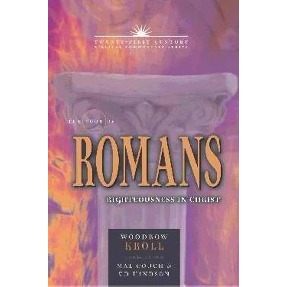 Pre-Owned The Book of Romans: Righteousness in Christ (Volume 6) (21st Century Biblical Commentary Series) (Hardcover) 0899578144 9780899578149