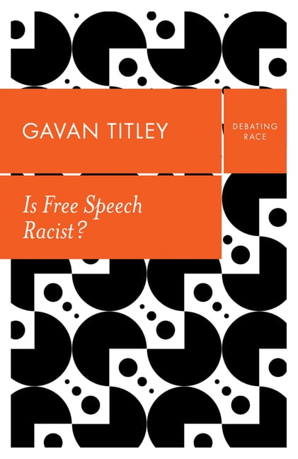 Debating Race: Is Free Speech Racist? (Paperback ...