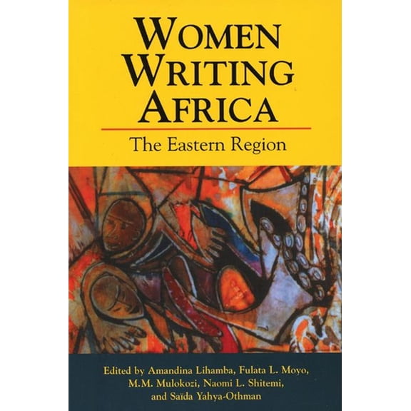 Women Writing Africa: Women Writing Africa: The Eastern Region (Paperback)