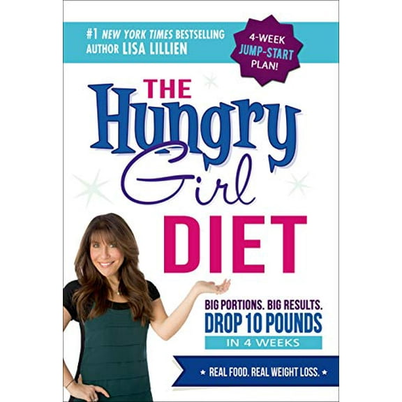 Pre-Owned The Hungry Girl Diet: Big Portions. Big Results. Drop 10 Pounds in 4 Weeks (Hardcover) 0312676794 9780312676797