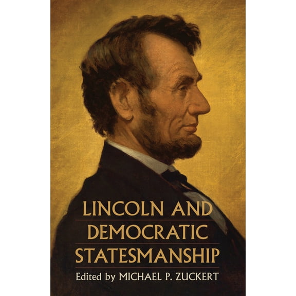 Constitutional Thinking Lincoln and Democratic Statesmanship, (Hardcover)