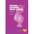 thumbnail image 1 of Pre-Owned Woman Hanging from a Rope. (Paperback), 1 of 1