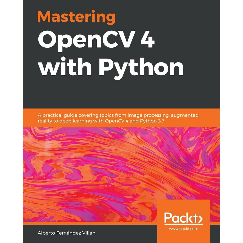 Mastering OpenCV 4 with Python (Paperback) - Walmart.com - Walmart.com