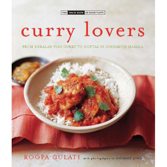 Pre-Owned Curry Lovers: From Keralan Fish Curry to Koftas in Cinnamon Masala (The Small Book of Good Taste) (Hardcover) 0785827633 9780785827634