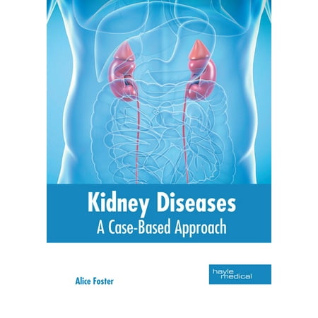 UPC: 9781632419309 | Kidney Diseases: A Case-Based Approach (Hardcover)
