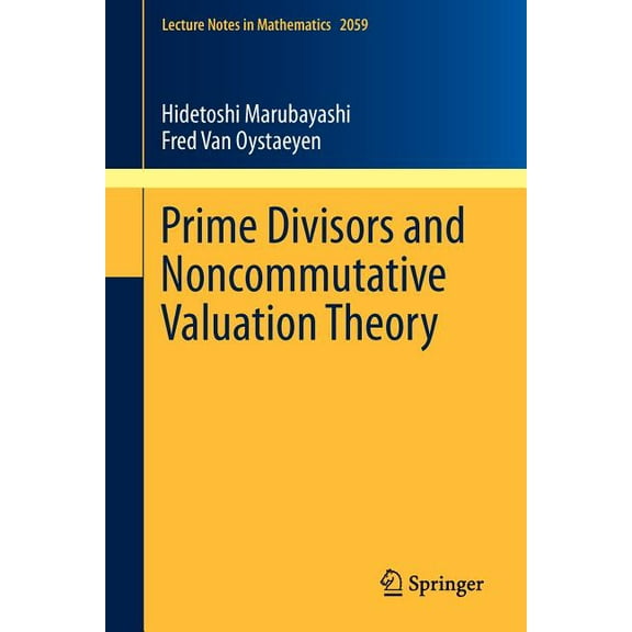 Lecture Notes in Mathematics Prime Divisors and Noncommutative Valuation Theory, Book 2059, (Paperback)