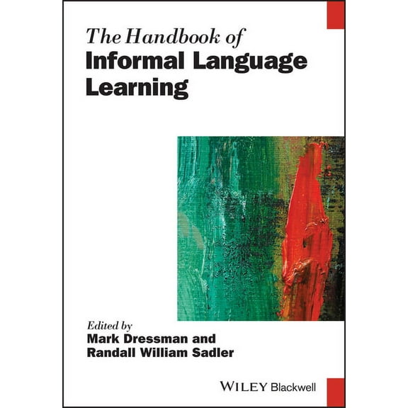 Blackwell Handbooks in Linguistics: The Handbook of Informal Language Learning (Hardcover)