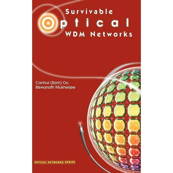 Optical Networks Survivable Optical Wdm Networks, (Hardcover)