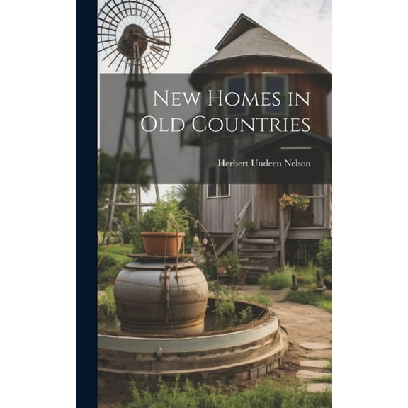 New Homes in old Countries (Hardcover)