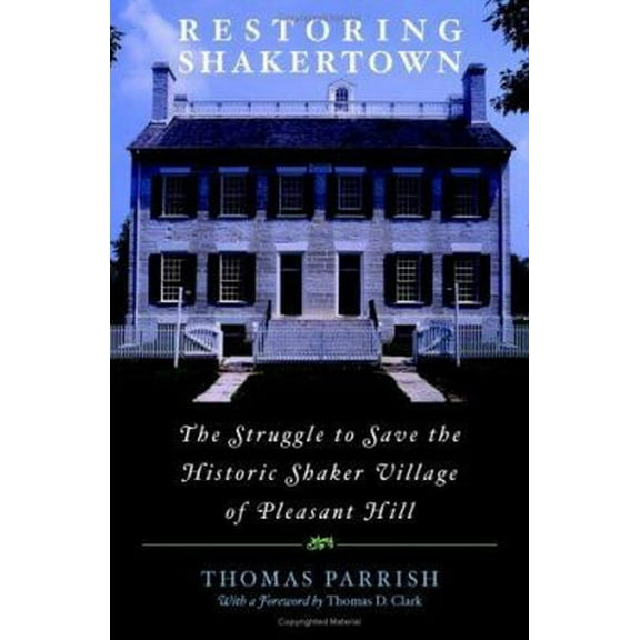 Pre-Owned Restoring Shakertown (Hardcover) 081312364X 9780813123646