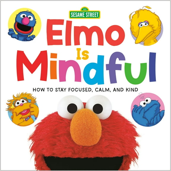 Pre-Owned Elmo Is Mindful (Sesame Street): How to Stay Focused, Calm, and Kind (Board book) 0593182162 9780593182161
