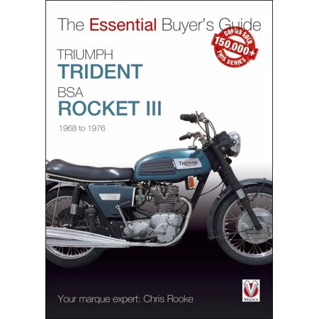 - Triumph Trident & BSA Rocket III : 1968 to 1976