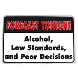 Alcohol Forecast Funny Aluminum Sign US Made Novelty Bar Pub Party Wall Decor Alcohol Forecast Funny Aluminum Sign US Made Novelty Bar Pub Party Wall Decor