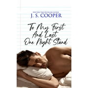 To My First And Last One Night Stand (Paperback) by J S Cooper