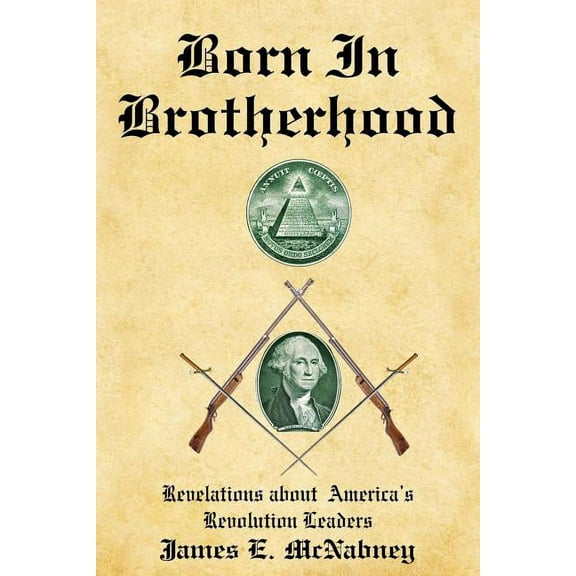 Born in Brotherhood Paperback James E. McNabney