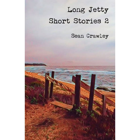 Long Jetty Short Stories 2, (Paperback)