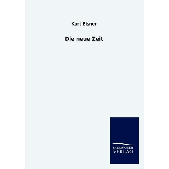 Die Neue Zeit (Paperback)