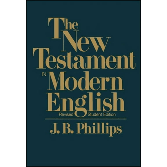 Pre-Owned New Testament in Modern English-OE-Student (Paperback) 0684826380 9780684826387