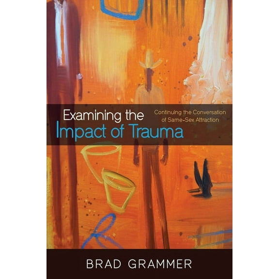 Examining the Impact of Trauma (Hardcover)