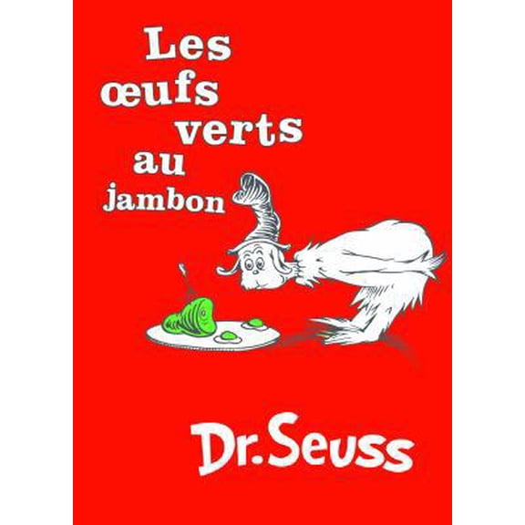 Pre-Owned Les Oeufs Verts au Jambon: The French Edition of Green Eggs and Ham (Hardcover) 1569756880 9781569756881