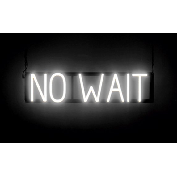 SpellBrite NO WAIT LED Sign for Business. 24.3" x 6.3" White NO WAIT Sign Has Neon Sign Look With Energy Efficient LED Light Source. Visible from 500+ Feet, 8 Animation Settings.