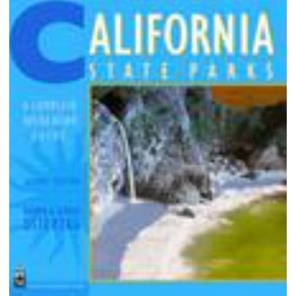Pre-Owned California State Parks : A Complete Recreation Guide (Paperback) 0898867622 9780898867626
