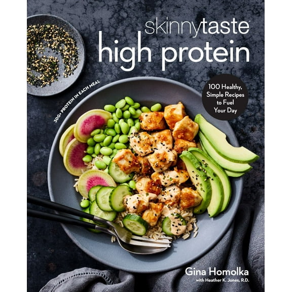 Skinnytaste High Protein: 100 Healthy, Simple Recipes to Fuel Your Day: a Cookbook (Media tie-in) (Hardcover)