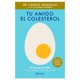 thumbnail image 1 of Tu Amigo el Colesterol Planeta Libro de bolsillo 1ra edicion, 1 of 2