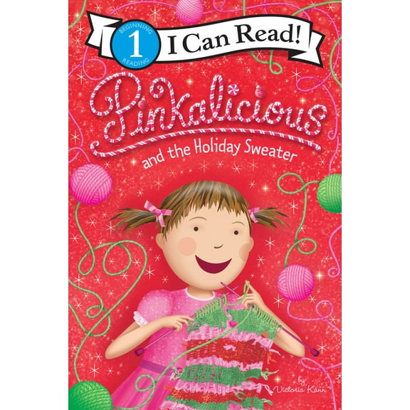 I Can Read Level 1 Pinkalicious and the Holiday Sweater: A Christmas Holiday Book for Kids, (Paperback)