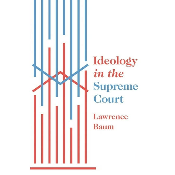 Ideology in the Supreme Court, (Paperback)