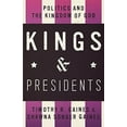thumbnail image 2 of Kings & Presidents: Politics and the Kingdom of God, (Paperback), 2 of 2