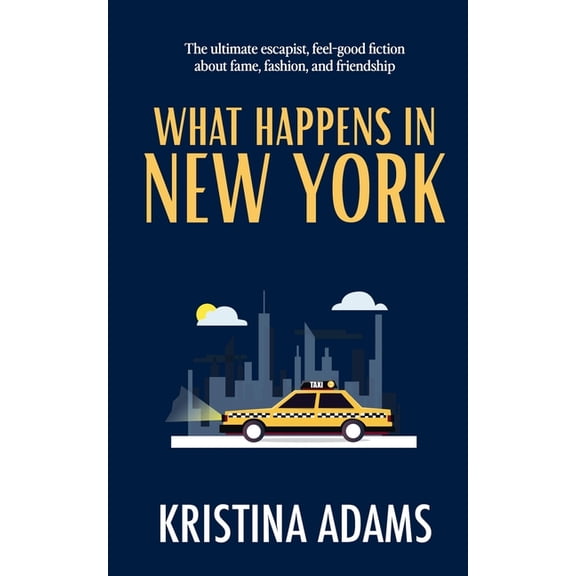 What Happens In... What Happens in New York, Book 1, (Paperback)