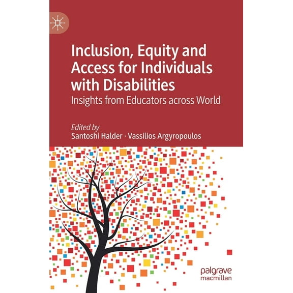 Inclusion, Equity and Access for Individuals with Disabilities: Insights from Educators Across World, (Hardcover)
