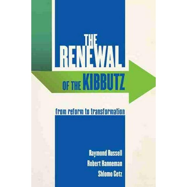 Le Renouveau du Kibboutz, de la Réforme à la Transformation