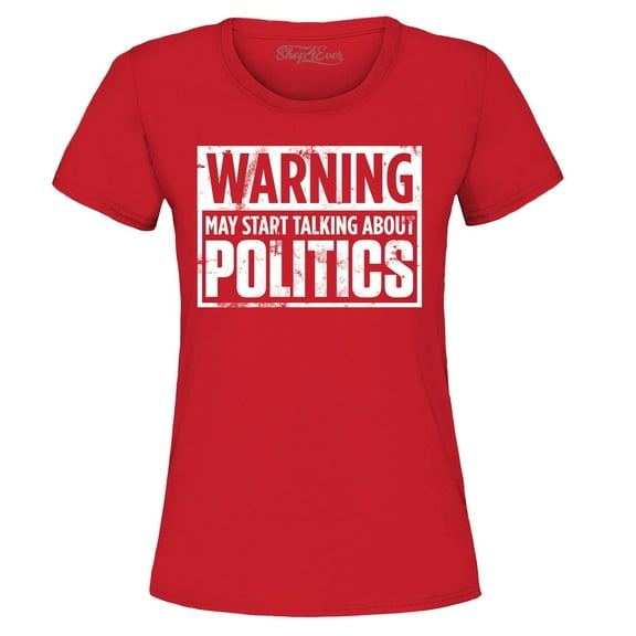 Shop4Ever Women's Warning May Start Talking About Politics Graphic T-Shirt XX-Large Red