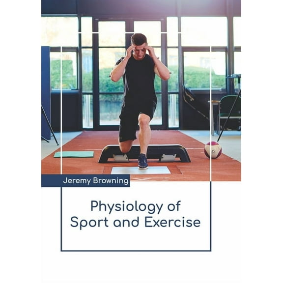 Physiology of Sport and Exercise, (Hardcover)