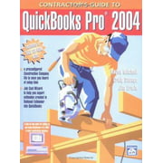 Contractor's Guide to Quickbooks Pro 2004, Used [Paperback]