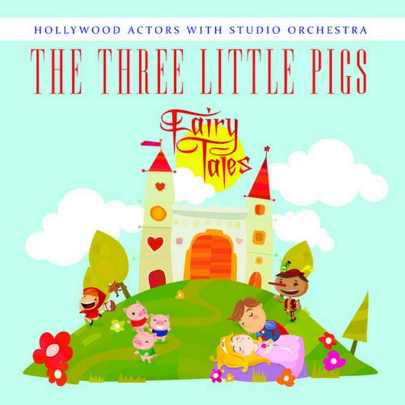 Hollywood Actors with Studio Orchestra - Three Little Pigs - Narrative - CD