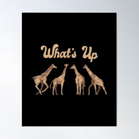 Whats Up Tall Giraffe Pun / Love Animal Print Safari Cute Design Poster Wall Art, Modern Wall Decor For Living Room Bedroom, 8x12 UNFRAMED