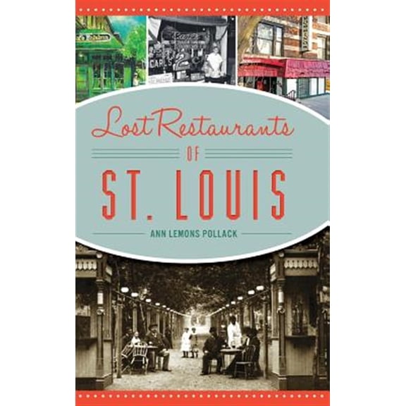 Pre-Owned Lost Restaurants of St. Louis (Hardcover)