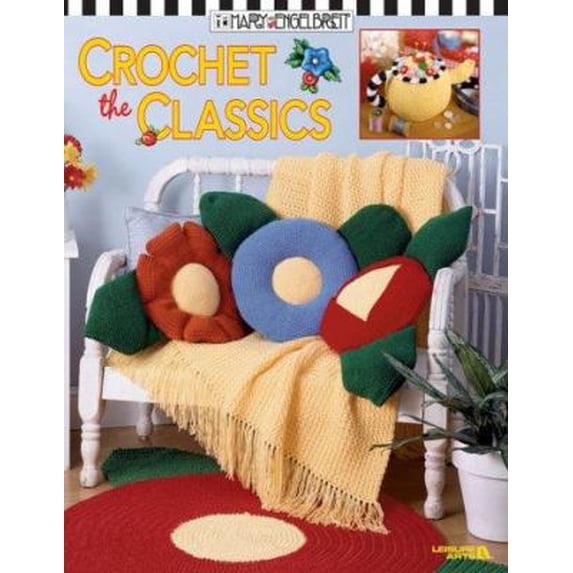 Pre-Owned Mary Engelbreit: Crochet the Classics (Leisure Arts #3419) (Paperback) 1574863169 9781574863161