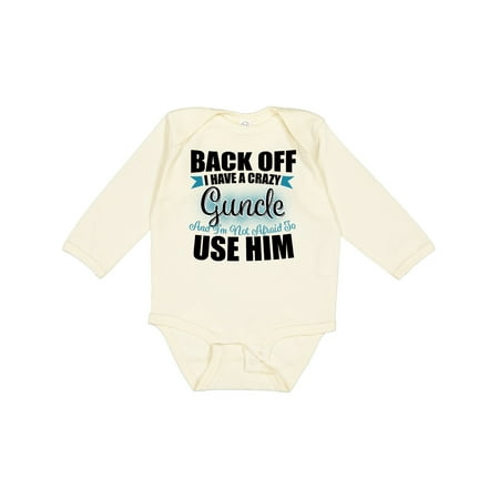 

Inktastic Back off I Have a Crazy Guncle and I m Not Afraid to Use Him Gift Baby Boy or Baby Girl Long Sleeve Bodysuit